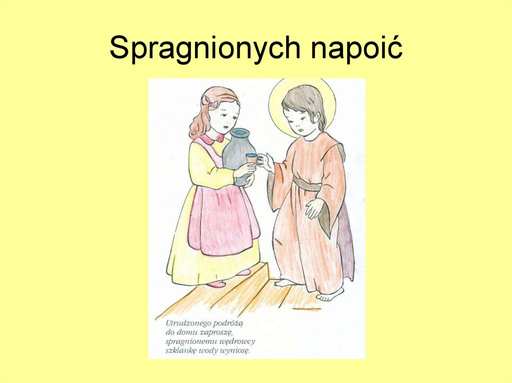 Spragnionych napoić