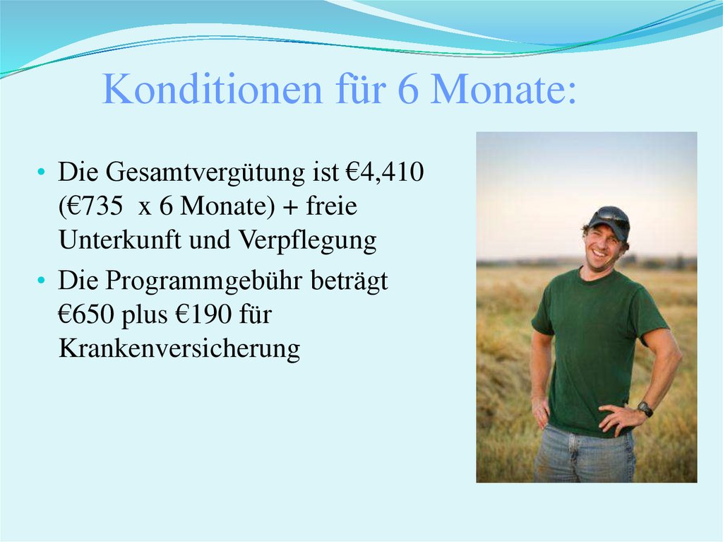 Konditionen für 6 Monate: