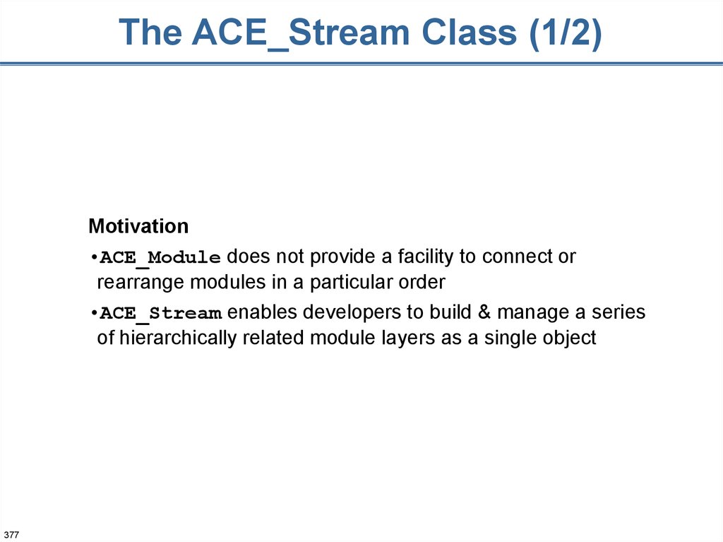 The ACE_Stream Class (1/2)