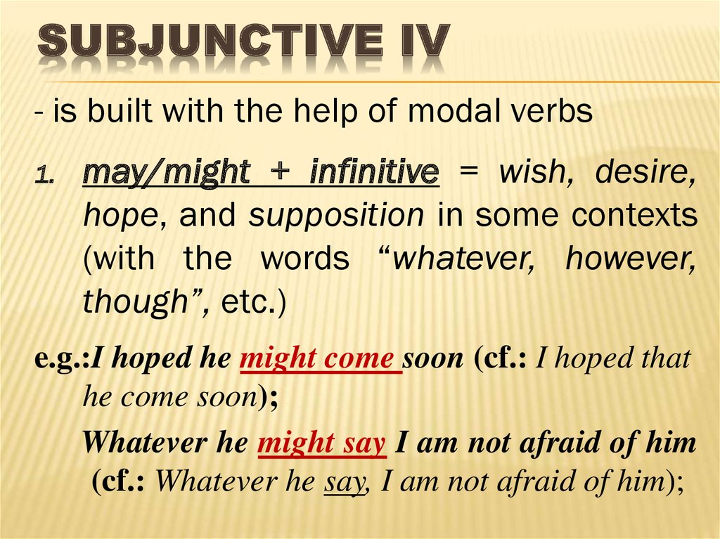 Subjunctive IV