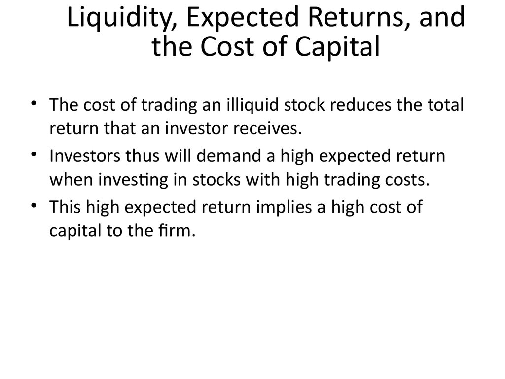 Liquidity, Expected Returns, and the Cost of Capital