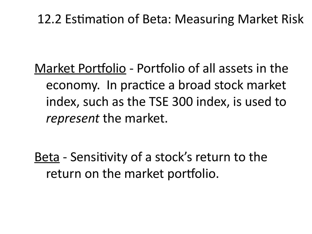12.2 Estimation of Beta: Measuring Market Risk