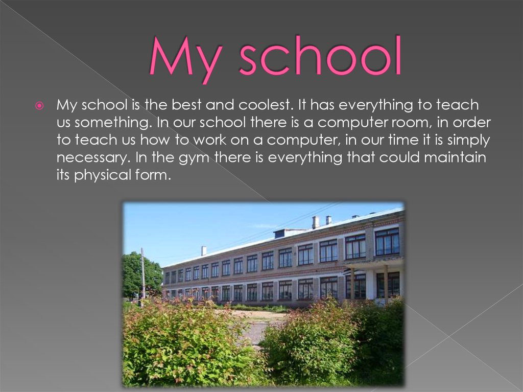 Near my school. Школа my School. Презентация my School. Проект на тему my Scool doy. My School рассказ.
