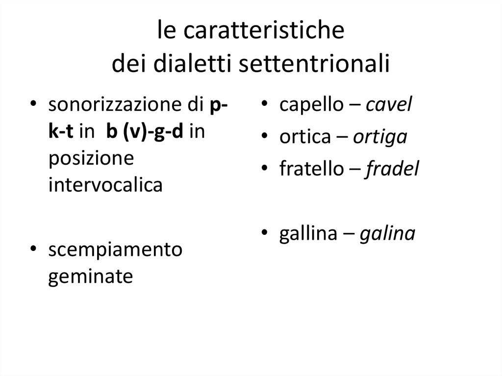 le caratteristiche dei dialetti settentrionali