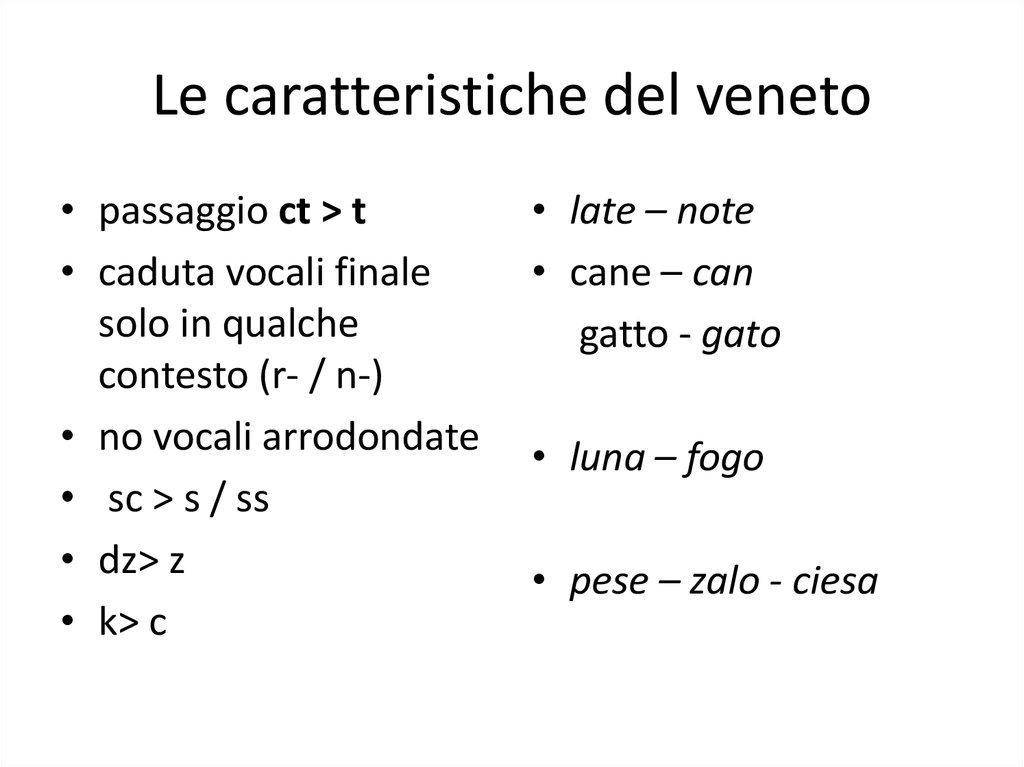 Le caratteristiche del veneto