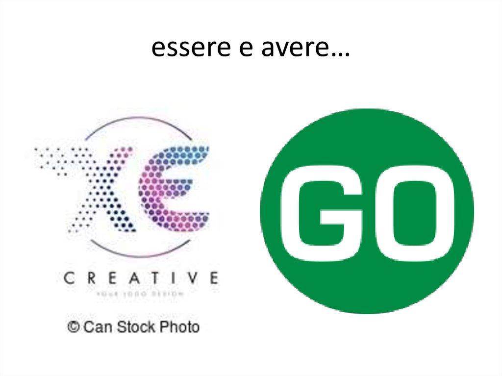 essere e avere…