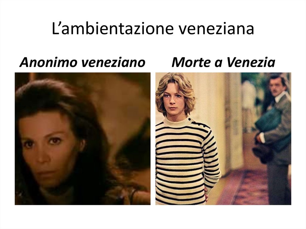 L’ambientazione veneziana