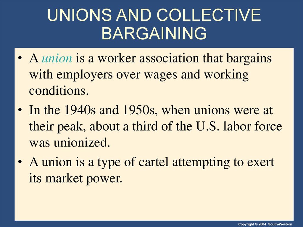UNIONS AND COLLECTIVE BARGAINING