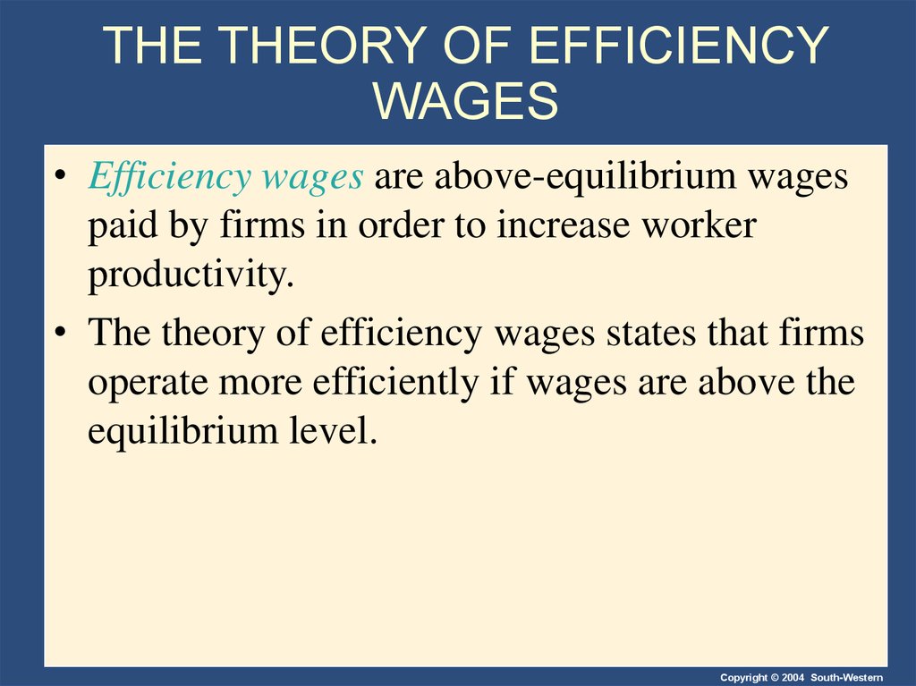 THE THEORY OF EFFICIENCY WAGES