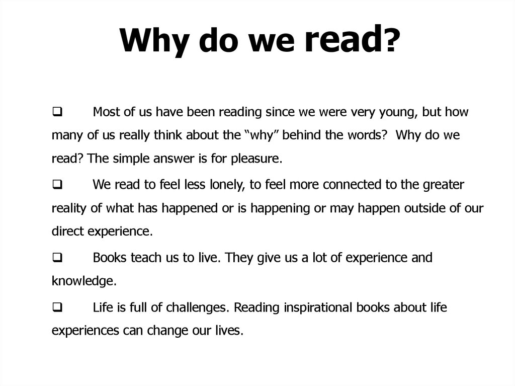 We read перевод. Why do we read books. Why should книга. Reading books essay. Why we read books.