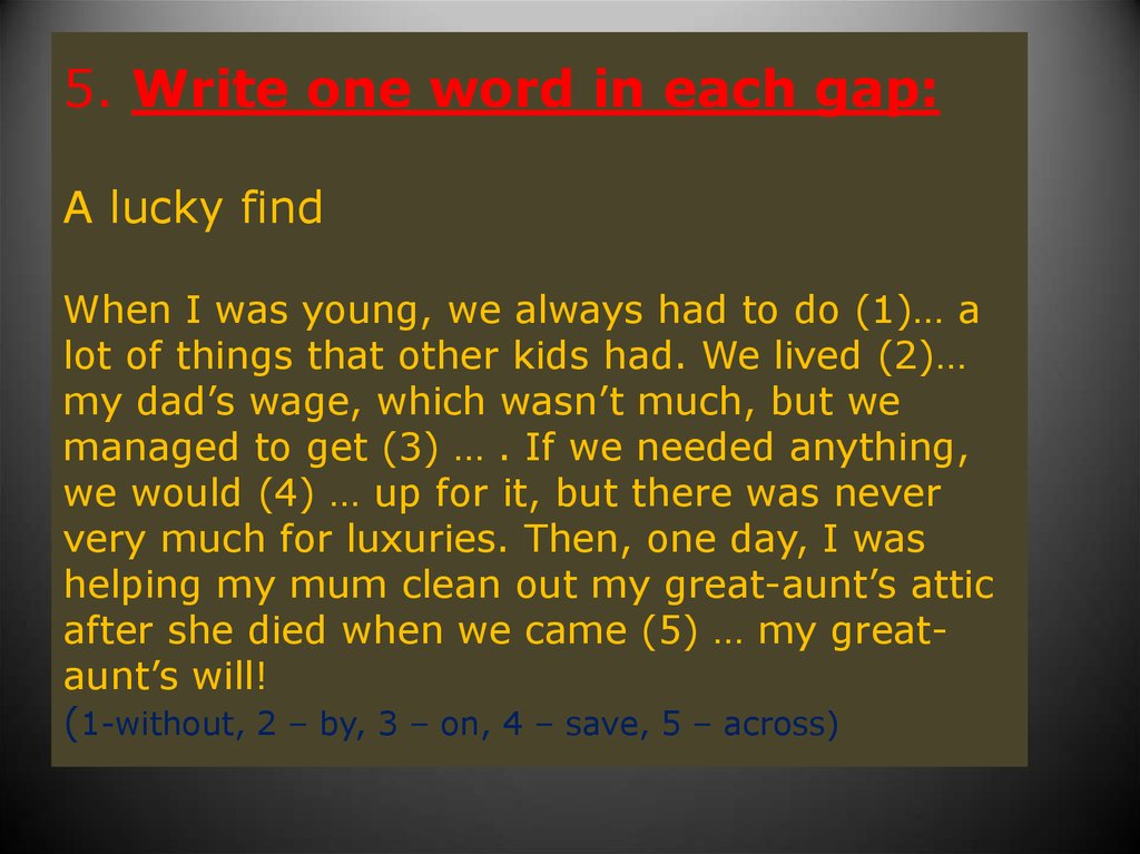 Each gap перевод. Write one Word in each gap.. Write one Word each gap. Each gap. Write one–three Words in each gap..