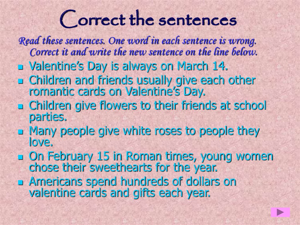 Decide Whether The Sentence Is Grammatically Correct Or Incorrect As 