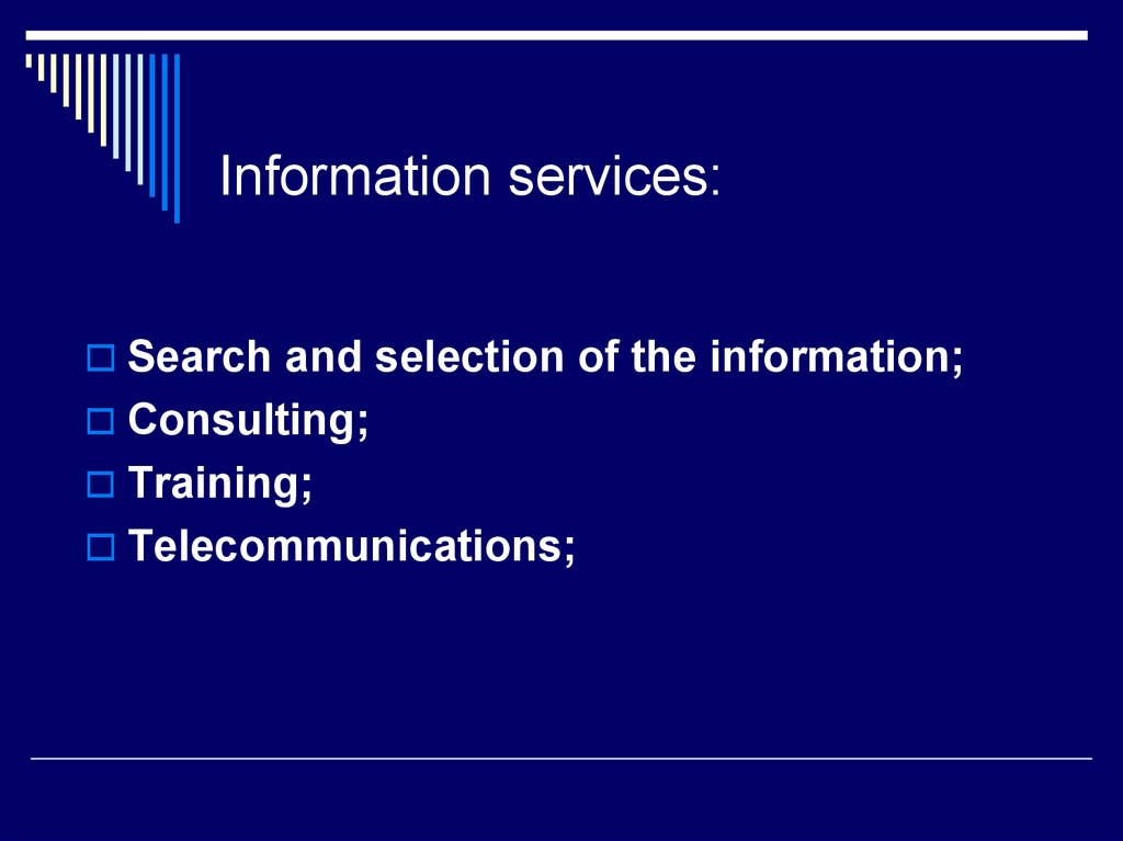 Information services: