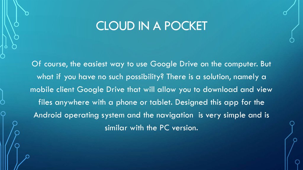 Cloud in a pocket