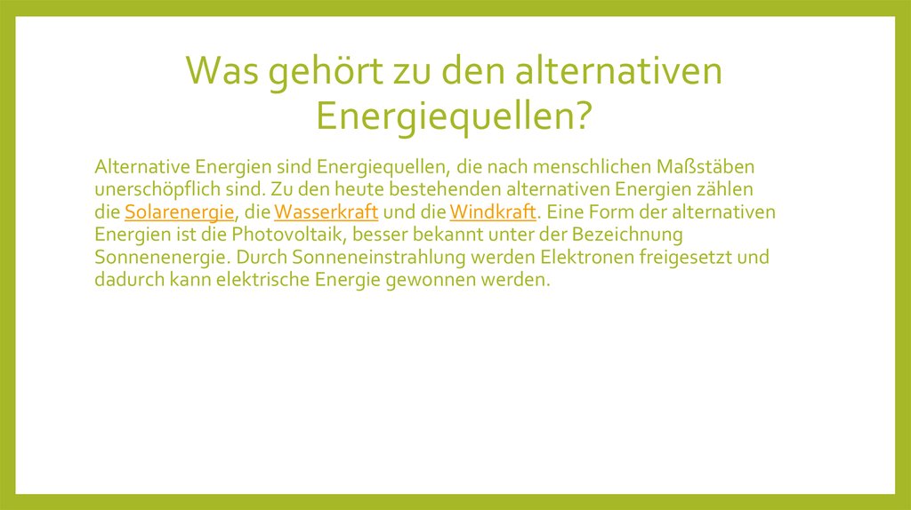 Was gehört zu den alternativen Energiequellen?