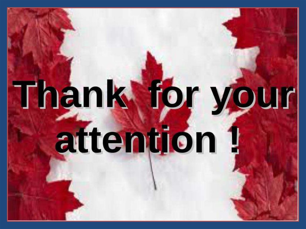 Незабываемый на английском. Спасибо за внимание Канада. Спасибо за внимание для презентации Канада. Спасибо за внимание на английском. Спасибо за внимание на анг.