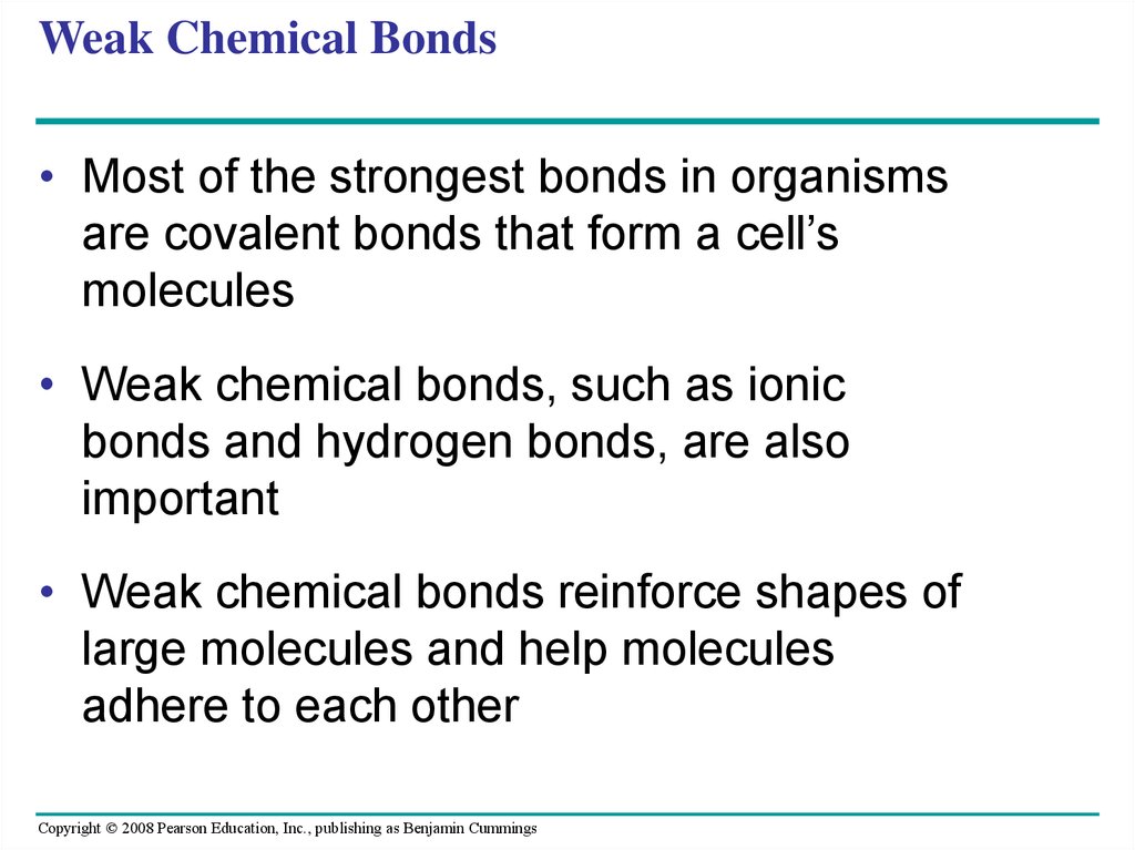 Weak Chemical Bonds