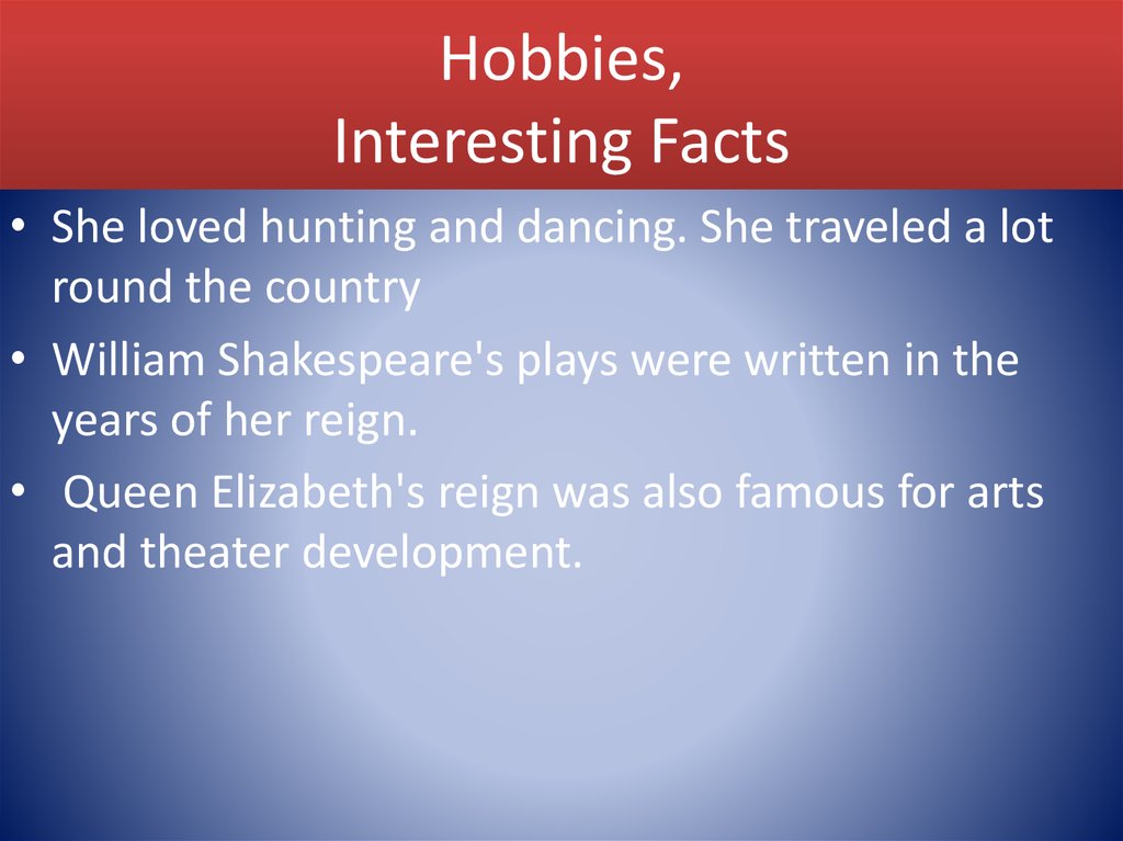 Hobbies, Interesting Facts