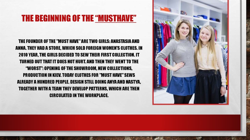 The beginning of the “musthave”