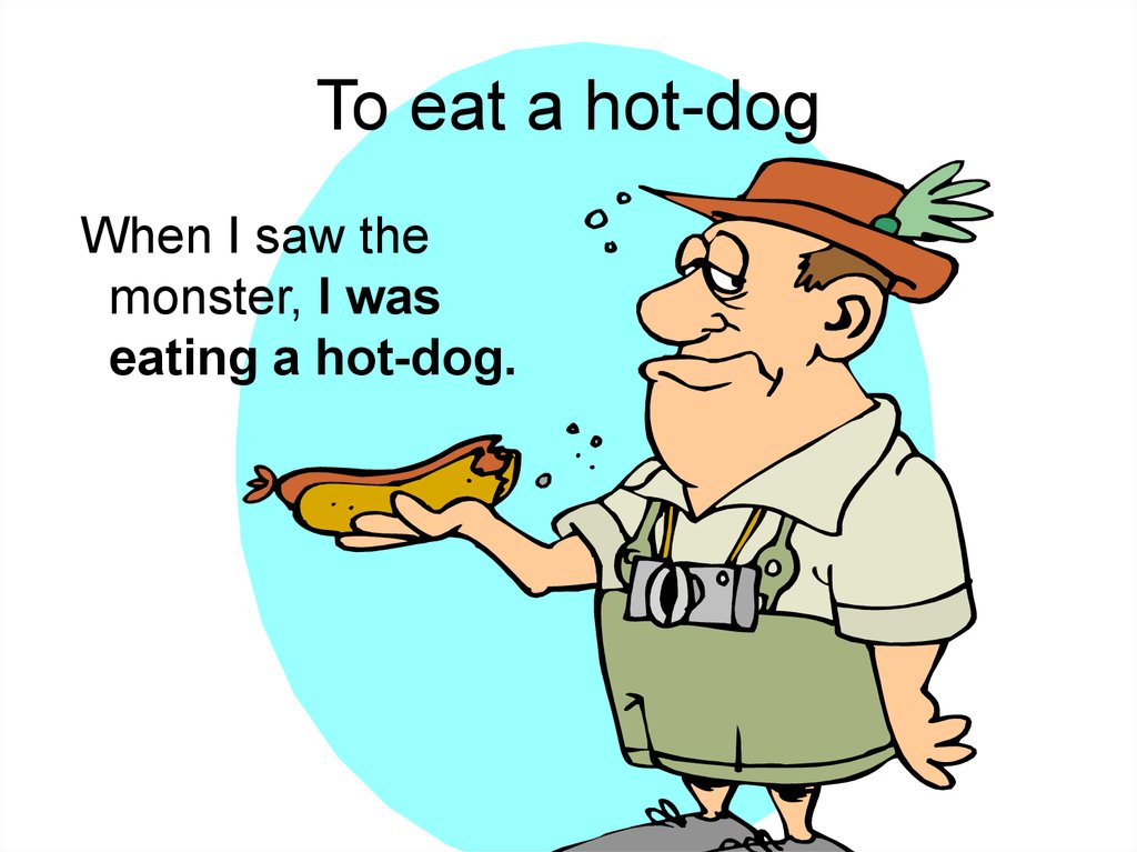 When the dog. Транскрипция слово eating a hot Dog. Eat a hot Dog. Eat a hot Dog перевод на русский. Перевод слова eating a hot Dog на русский.