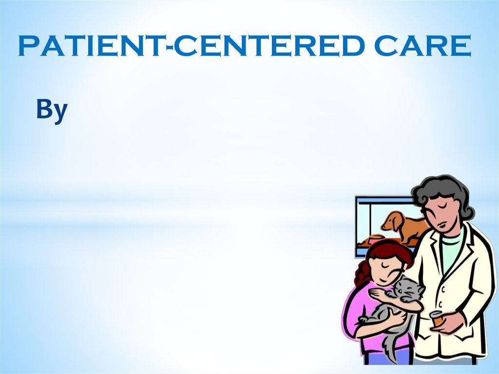 Patient centered