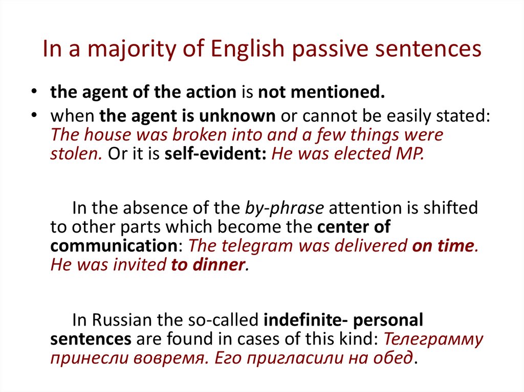 In a majority of English passive sentences