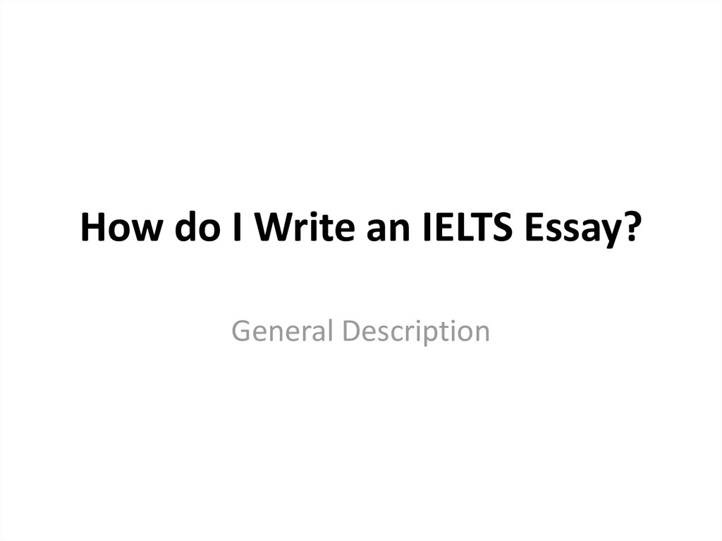 how-do-i-write-an-ielts-essay