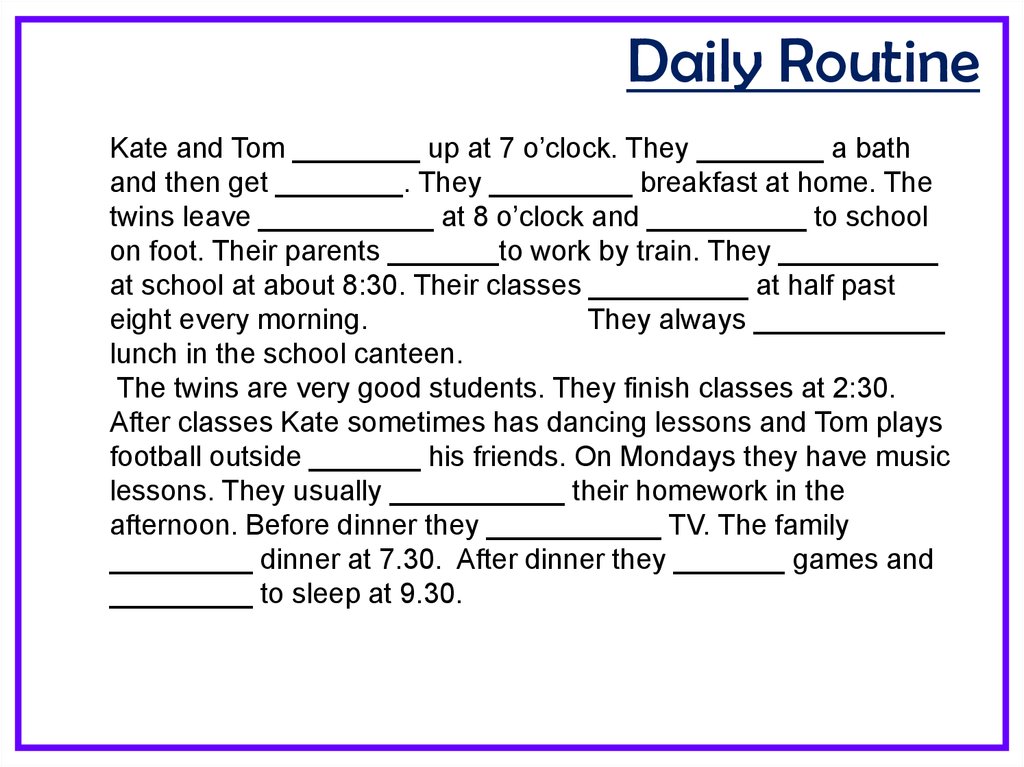 They did their homework yesterday. Daily Routine текст. Спикинг about Daily Routines. Daily Routine Vocabulary 4 класс.