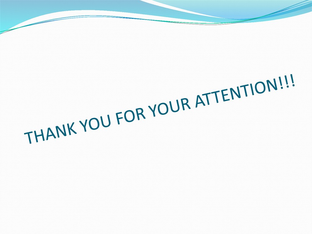 THANK YOU FOR YOUR ATTENTION!!!