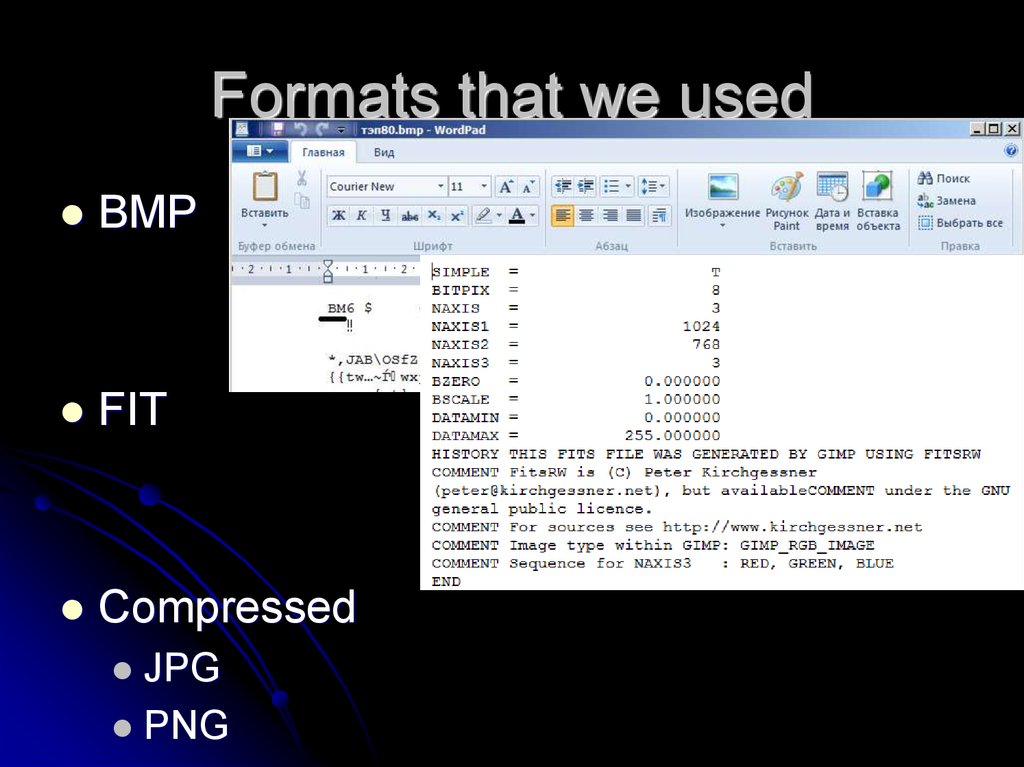 Formats that we used