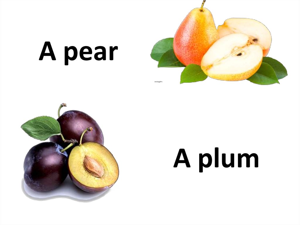 5 фруктов на английском. Презентация на английском про фрукты. Половина фрукта для презентации. Презентация про фрукт 2 класс на англ. Картинки по английскому Plum, Pear, Cherry.
