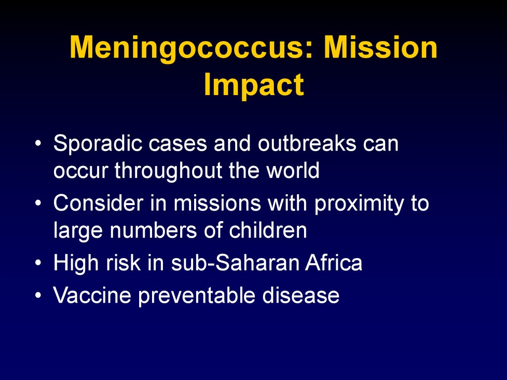 Meningococcus: Mission Impact