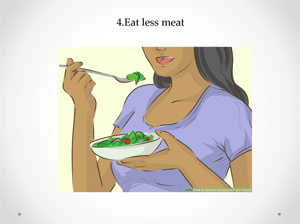 4.Eat less meat