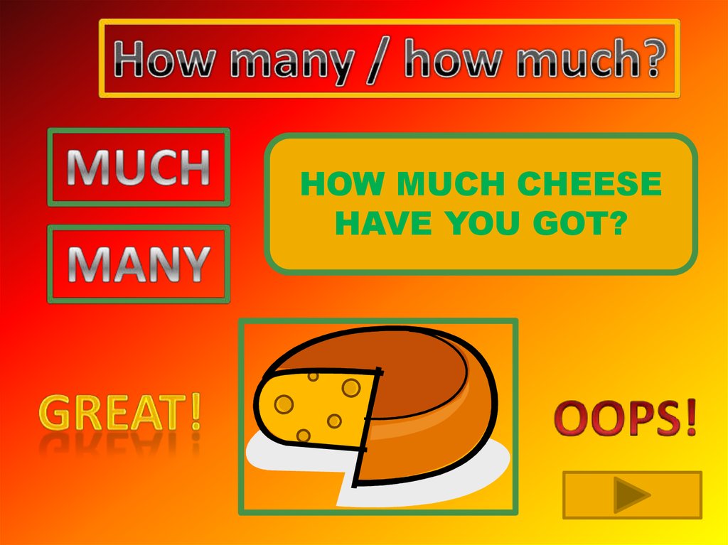 How much can you get. How many Cheese или how much. How many Cheese или how much Cheese. How much how many Cheese. Many Cheese или much Cheese.