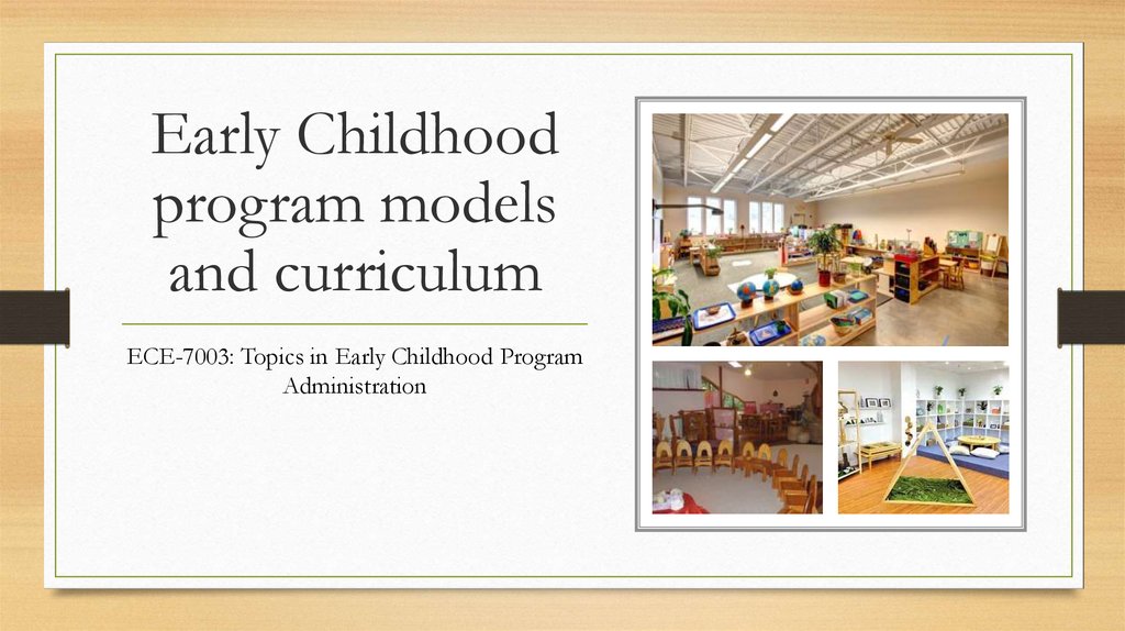 What Is Early Childhood Curriculum Models