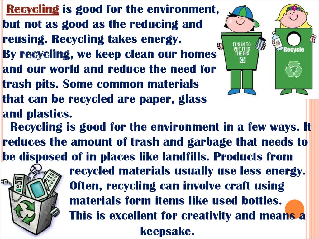 Recycling is one of the best ways to help protect our environment презентация онлайн