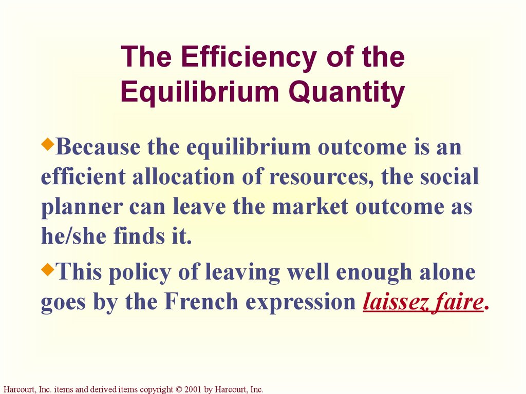 The Efficiency of the Equilibrium Quantity