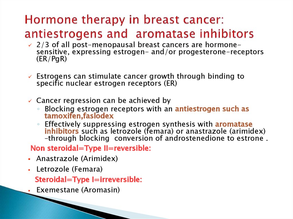 Hormone therapy in breast cancer: antiestrogens and aromatase inhibitors