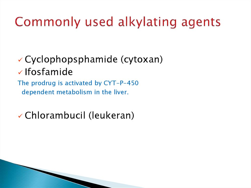 Commonly used alkylating agents