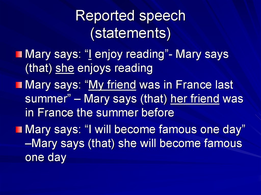 Reported speech (statements)