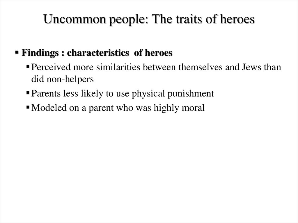 Uncommon people: The traits of heroes