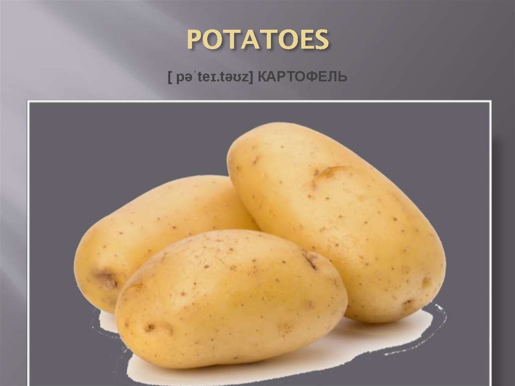 POTATOES
