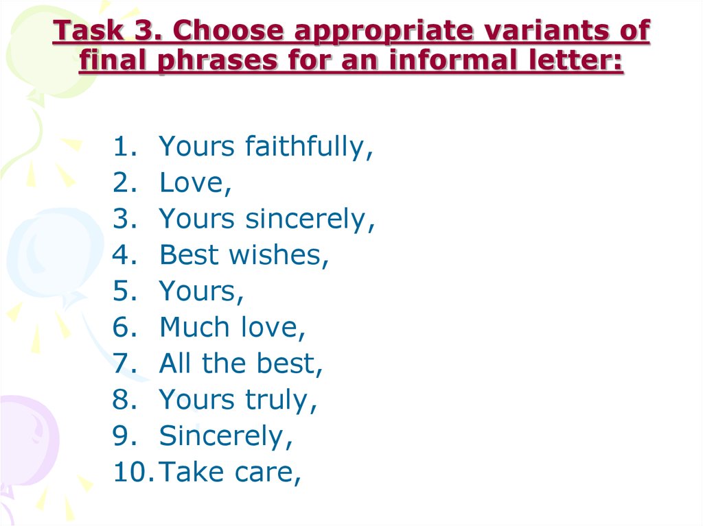 Choose the appropriate variants. Informal Letter useful phrases. Choose the appropriate variant. Appropriate phrases.