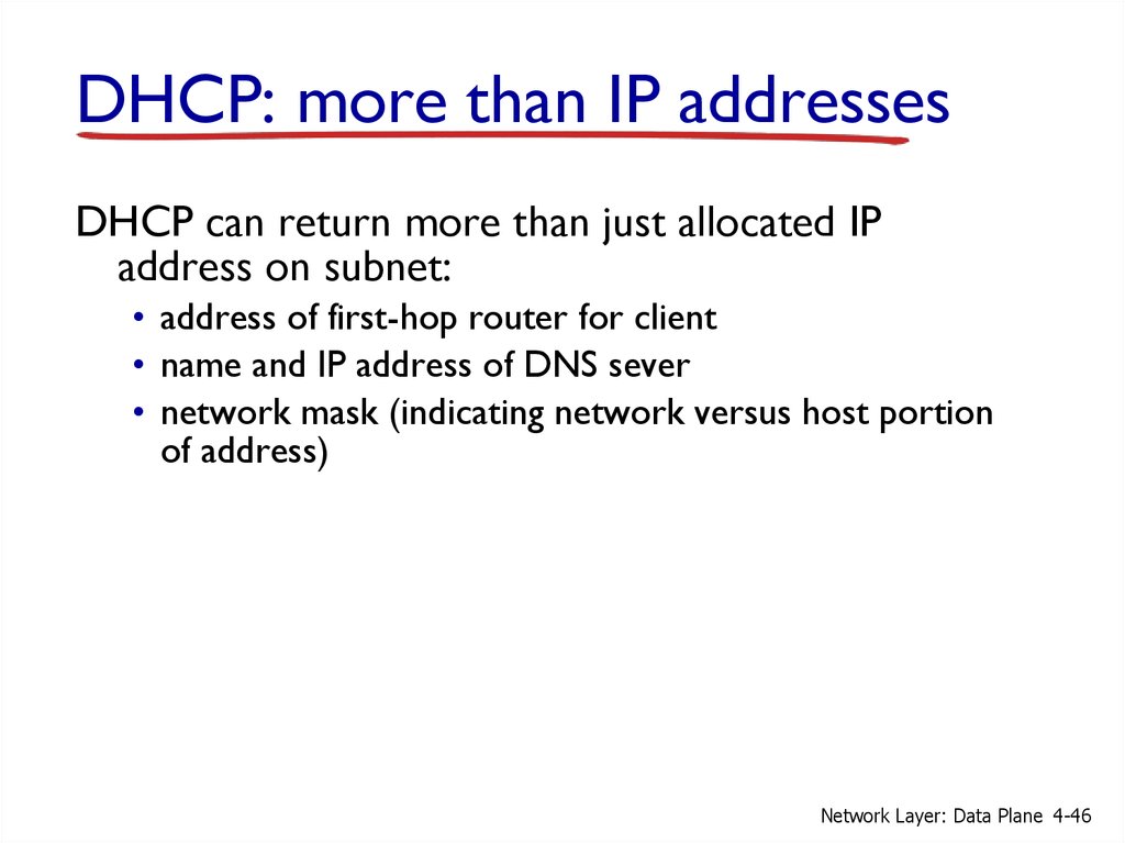 DHCP: more than IP addresses