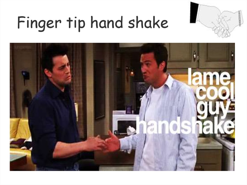 Finger tip hand shake