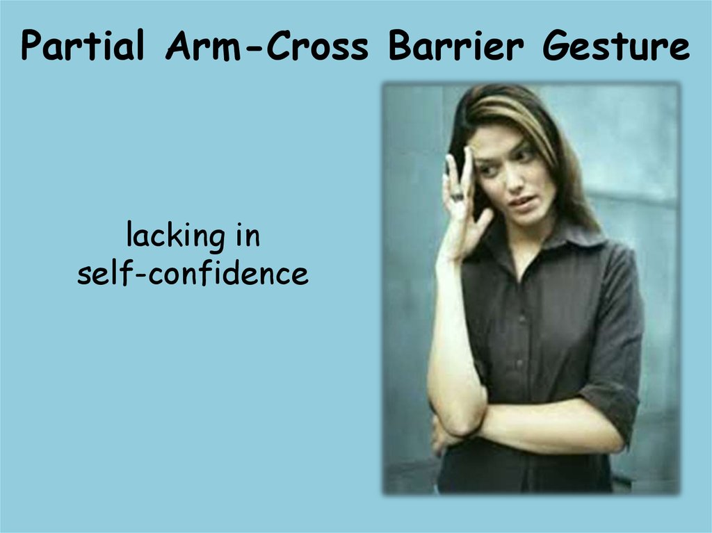 Partial Arm-Cross Barrier Gesture