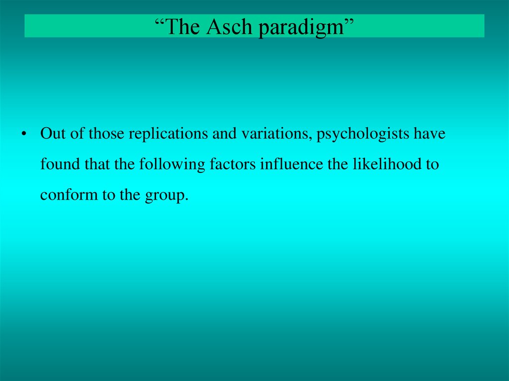 “The Asch paradigm”