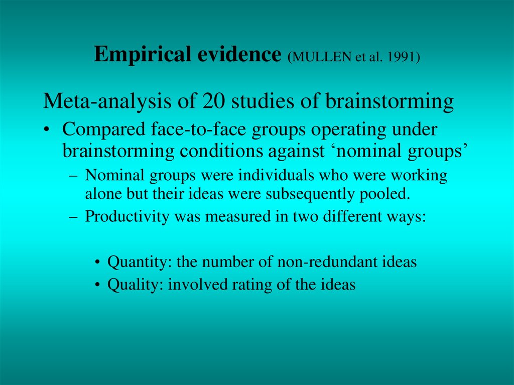 Empirical evidence (MULLEN et al. 1991)