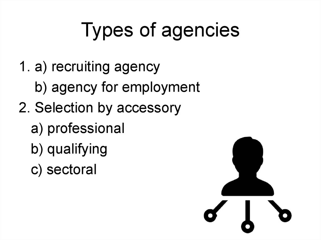 Types of agencies
