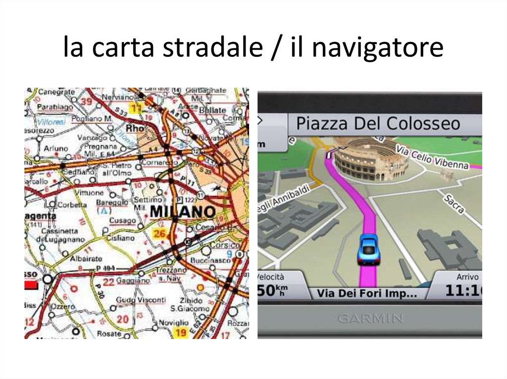 la carta stradale / il navigatore